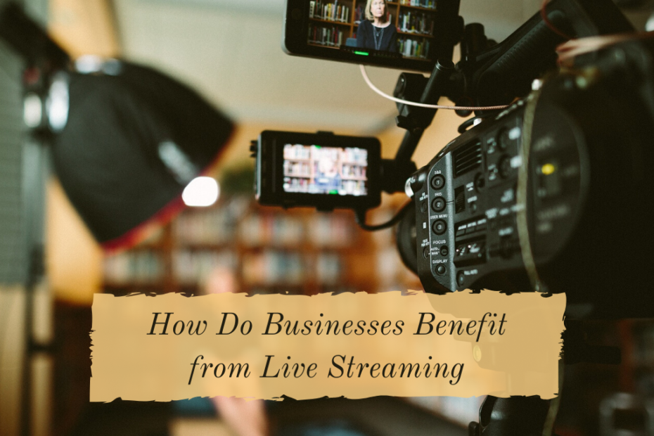 benefit from live streaming